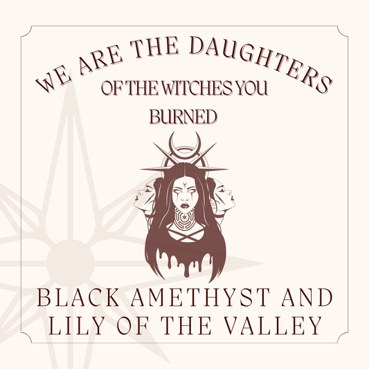We are the Daughters of the Witches You Couldn’t Burn